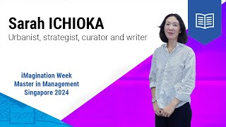 Sarah Ichioka | ESSEC iMagination Week Master in Management 2024