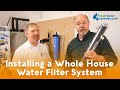 How To Install A Whole House Water Filter For Well Water