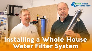 How To Install A Whole House Water Filter For Well Water