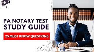 PA Notary Test Study Guide - Pennsylvania Practice Exam Prep (25 Must Know Questions)