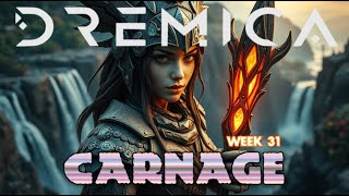 Week 31 - Dremica Alpha Carnage Session 29-06-25