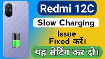 Redmi 12C Slow Charging Problem | How to Solve Charging Problem in Redmi 12C Mobile