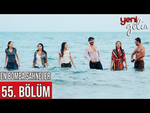 55. Bölüm | En Bomba Sahneler! - Yeni Gelin