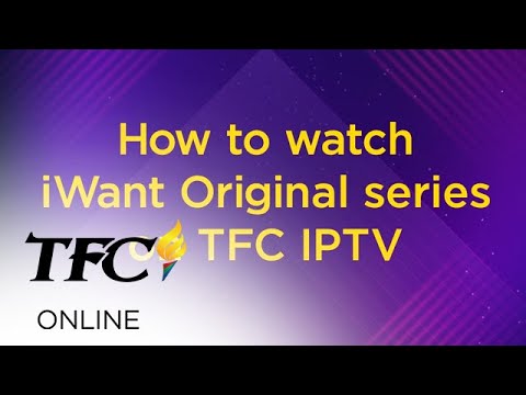 How to access iWant Original series on TFC IPTV