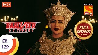 Baalveer Returns - Ep 129 - Full Episode - 6th March 2020
