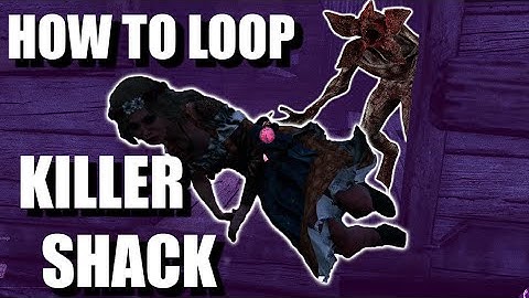 How To Loop Killer Shack - Killer and Survivor Tutorial | Dead by Daylight
