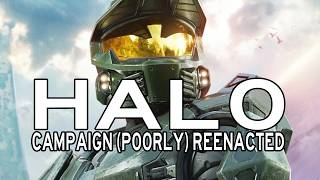 Halo: Campaign Reenacted
