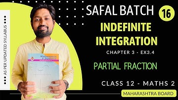 Indefinite Integration 16 - Partial fraction | Class 12 Maths 2 | Safal Batch #maharashtraboard