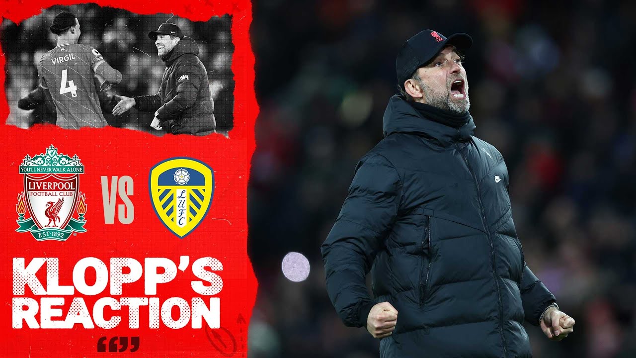 Klopp's Reaction: 'I got carried away a little bit' | Liverpool vs Leeds United