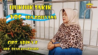 Lagu Lampung (Sedih) Terbaru || HUKHIK SAKIK_ Cipt: Adin Yf | IDAROHYANA (Version Qosidah)