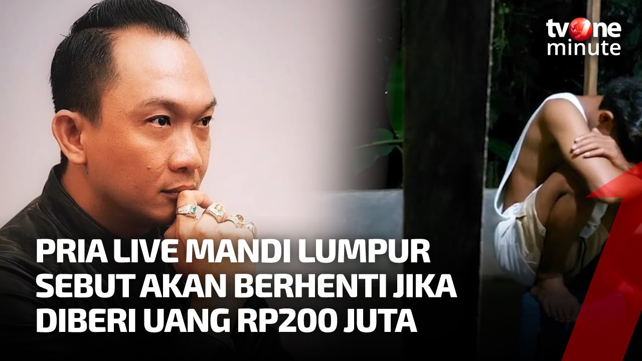 Ditawari Kerja Agar Berhenti Live Mandi Lumpur, Pria Ini Malah Minta Uang Rp200 Juta | tvOne Minute