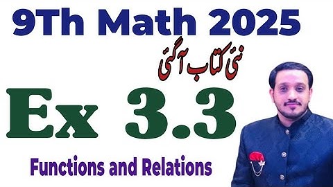 9Th Class Math New Book 2025 Exercise 3.3 || PCTB || National Curriculum of Pakistan