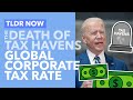 Biden's Global Corporate Tax: The Tax Haven Killer Explained - TLDR News