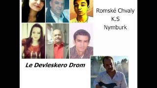 Video thumbnail of "Le Devleskero Drom   K.S Nymburk -  Tuke gloria"