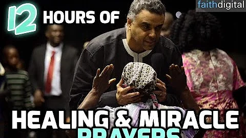 12 Hours of Healing & Miracle Prayers (Dag Heward-Mills)