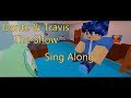 Dante and Travis The Show - Sing Along Lyrics