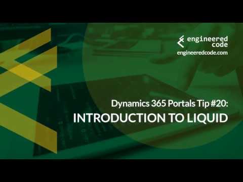 Dynamics 365 Portals Tip #20 - Introduction to Liquid - Engineered Code