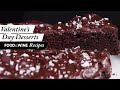 6 Delicious Desserts To Make This Valentine’s Day | Food & Wine Recipes