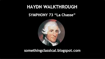 HAYDN - SYMPHONY 73 "LA CHASSE" (full analysis)