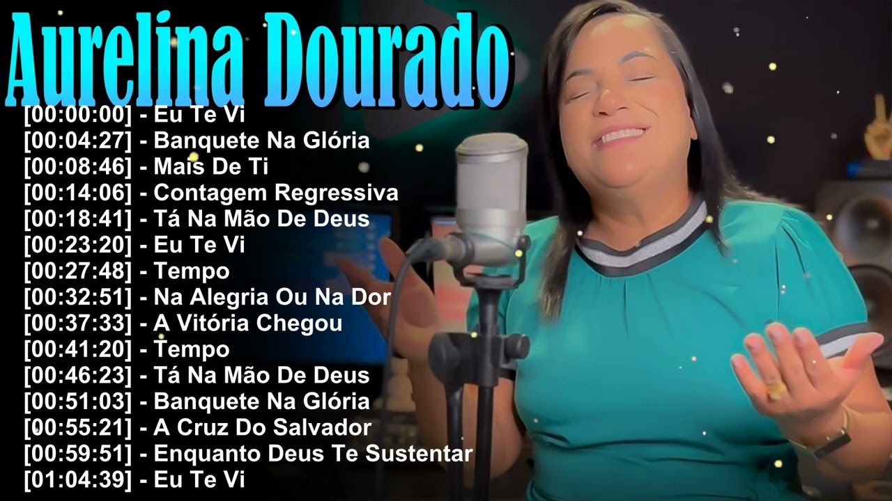 Melhores Louvores Gospel | Aurelina Dourado