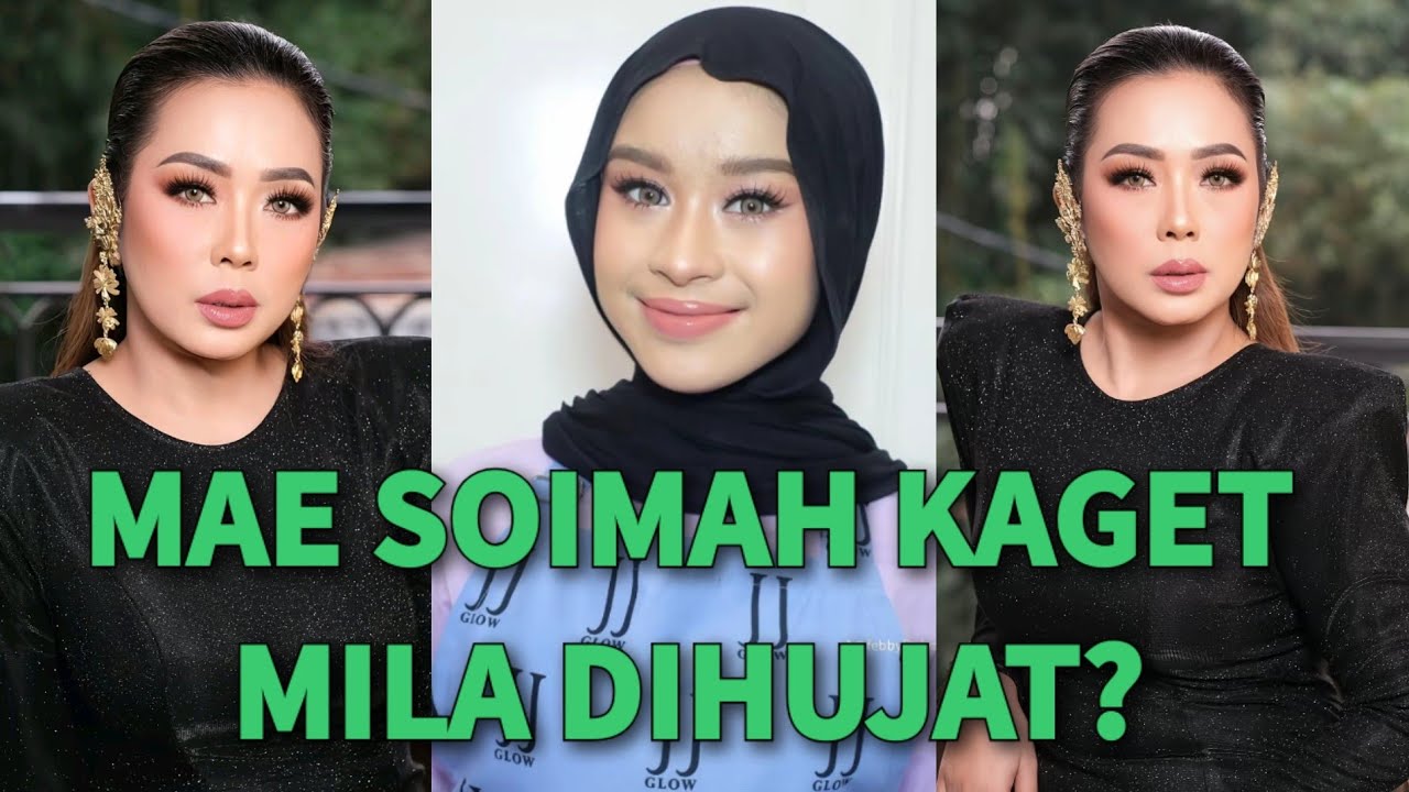 MELEDAK GEGER!🔥MAE SOIMAH PENASARAN KENAPA MILA SAMPAI DIHUJAT OLEH NETIZEN