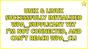 Successfully initialized wpa_supplicant yet I