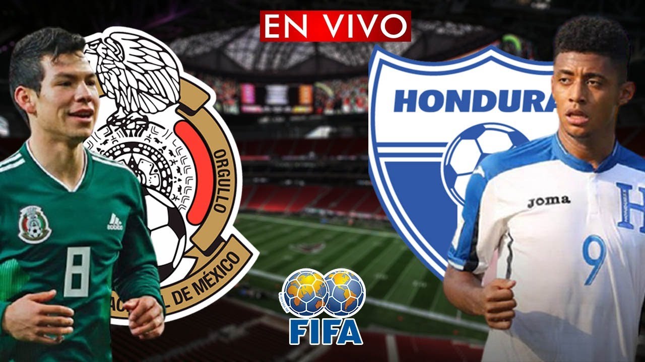 MÉXICO VS HONDURAS EN VIVO????AMISTOSO INTERNACIONAL