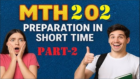mth 202 midterm paper preparation 2025| mth202 midterm preparation