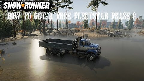 How To Get A Free International Fleetstar F2070A In SnowRunner Phase 9 New Update/DLC