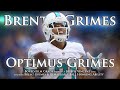Brent Grimes - Optimus Grimes