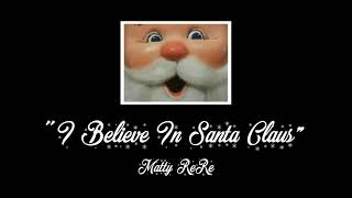 I Believe In Santa Claus (Rankin/Bass Cover)