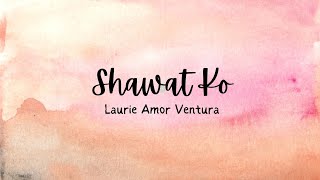 Shawat Ko Song Lyrics by Laurie Amor Ventura Ibaloi Song#igorotsongs