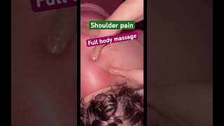 Shoulder pain | Full body Massage