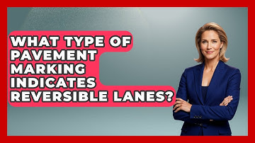 What Type of Pavement Marking Indicates Reversible Lanes? - Civil Engineering Explained