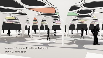 Voronoi Shade Pavilion Rhino Grasshopper Tutorial