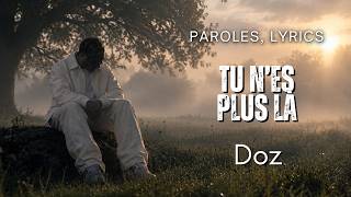 Doz - TU N'ES PLUS LÀ (Paroles, Lyrics)
