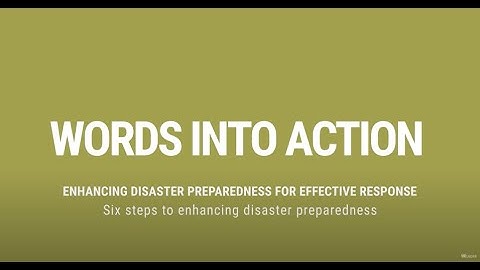 Words into Action: 6 Key Steps to Enhancing Disaster Preparedness