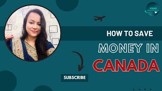 How To Save Money In Canada || Canada Express Entry 2023 || Canada Visa Process || Canada Visa || PR