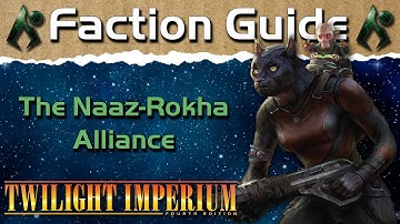 Twilight Imperium 4 Faction Guide | The Naaz-Rokha Alliance
