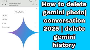 Hoe Gemini-foto verwijderen | chatgeschiedenis 2025 | Gemini AI-geschiedenis verwijderen | Gemini...