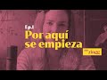 Por Aquí Se Empieza - S01E01