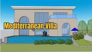 SketchUp Tutorial How to Design a Mediterranean Villa with Pool