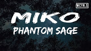 Phantom Sage - MIKO(Lyrics)