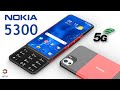 Nokia 5300 5G Release Date, Price, Launch Date, Trailer, Features, First Look, Specs, Redesign,Leaks