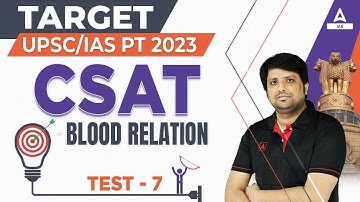 Target UPSC CSE / IAS PT 2023 | CSAT: Maths | CSAT Blood Relation #7 | By Imtiyaz Sir