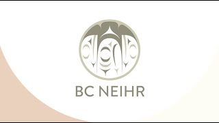 Bc Neihr Opportunities For Indigenous Communities, Collectives And Organizations