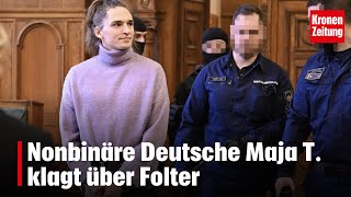 Nonbinary German Maja T. complains about torture | krone.tv NEWS