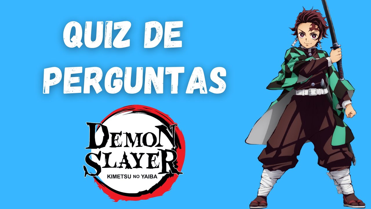 QUIZ Demon Slayer  Kimetsu no Yaiba - 40 QUESTIONS 