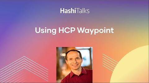 Using HCP Waypoint