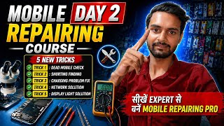 Mobile Repairing Day 2 | सीखो 5 Powerful Tricks 🔧 FREE me seekho or paise kmaao 